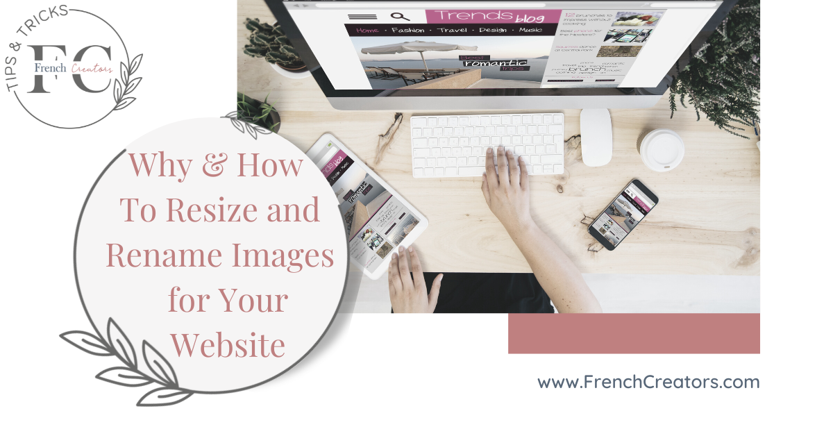 featured image of Why and How You Should Resize and Rename Images for Your Website blog post